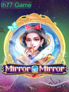 MirrorMirror: O Fascinante Mundo de ih77 Game