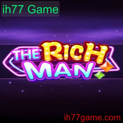 Descubra TheRichMan: Um Novo Fenômeno no Mundo dos Jogos com ih77 Game